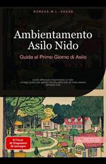 Ambientamento Asilo Nido: Guida al Primo Giorno di Asilo