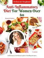 Anti-Inflammatory Diet for Women Over 60