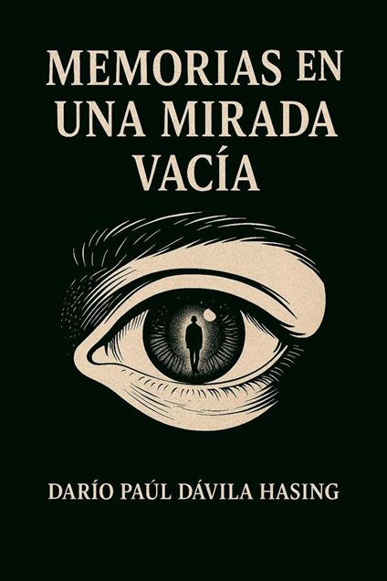 Memorias En Una Mirada Vacía