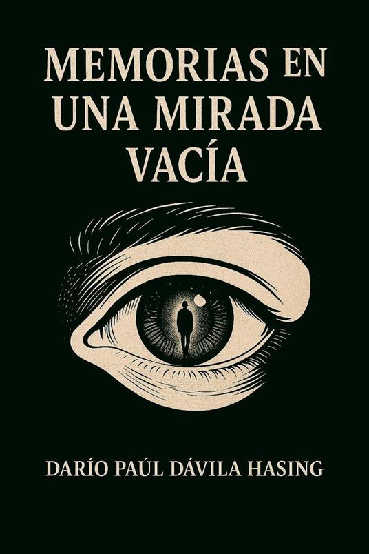 Memorias En Una Mirada Vacía