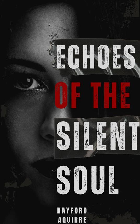 Echoes of the Silent Soul