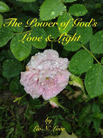 The Power of God's Love & Light