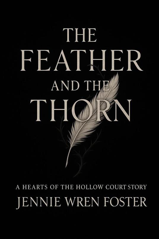 The Feather and the Thorn