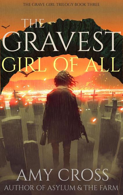 The Gravest Girl Of All