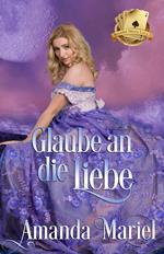 Glaube an die Liebe