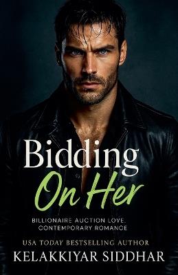 Bidding on Her - Kelakkiyar Siddhar - cover