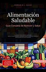 Alimentación Saludable: Guía Completa de Nutrición y Salud