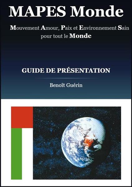 MAPES Monde ; Mouvement Amour, Paix et Environnement Sain pour tout le Monde