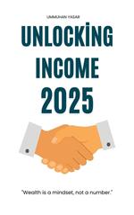Unlocking Income