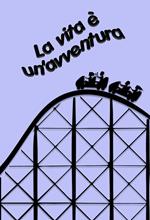 La vita è un'avventura