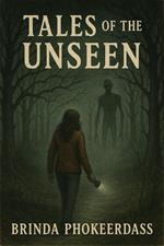 Tales of the Unseen