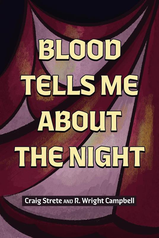 Blood Tells Me About the Night