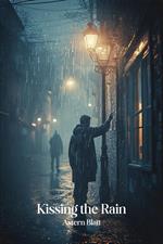 Kissing the Rain