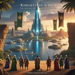 The Knights of Africa