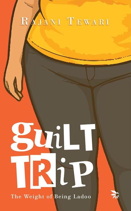 Guilt Trip-The Weight of Being Ladoo