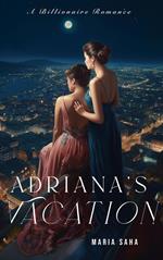 Adriana's Vacation