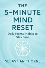 The 5-Minute Mind Reset