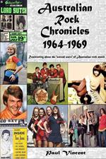 Australian Rock Chronicles 1964-1969