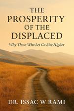 The Prosperity of the Displaced