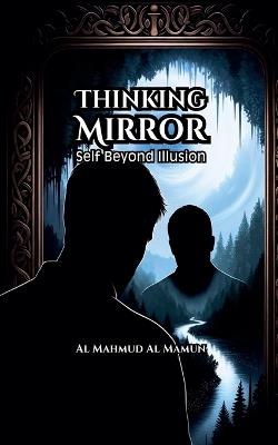Thinking Mirror - Al Mahmud Al Mamun - cover
