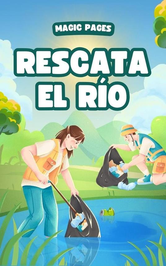 Rescata el Río - Magic Pages - ebook