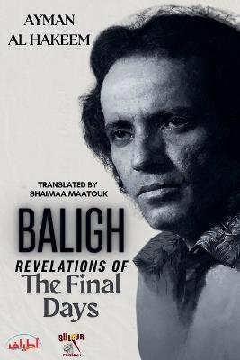 Baligh: Revelations of the Final Days - Ayman Al Hakeem - cover