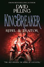 Kingbreaker: Rebel and Traitor