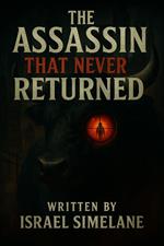 The Assassin That Never Returned