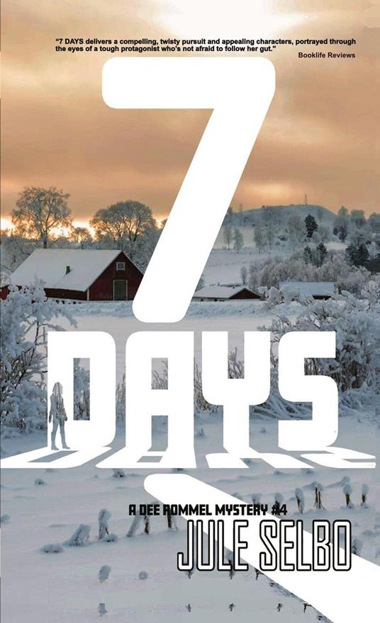 7 Days: A Dee Rommel Mystery