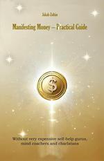 Manifesting Money – Practical Guide