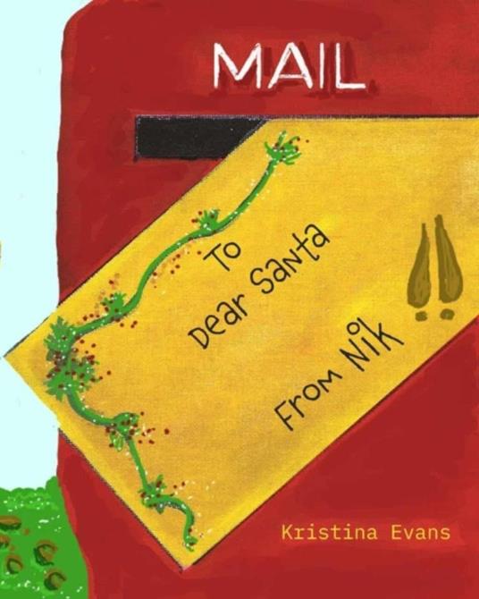 Dear Santa: From Nik, your special deer - Kristina Evans - ebook