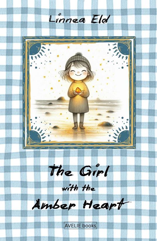 The Girl With The Amber Heart - Linnea Eld - ebook