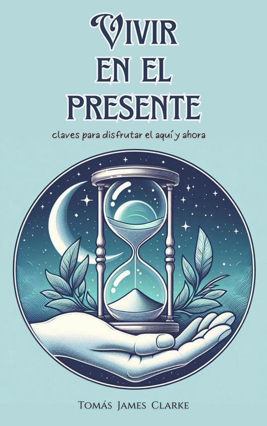 Vivir en el Presente
