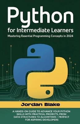 Python For Intermediate Learners - Jordan Blake - cover
