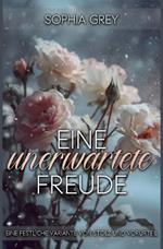 Eine unverhoffte Freude: Eine festliche Variante von Stolz und Vorurteil