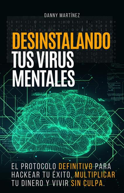 DESINSTALANDO TUS VIRUS MENTALES
