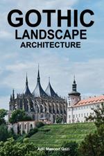 Gothic Landscape Architecture