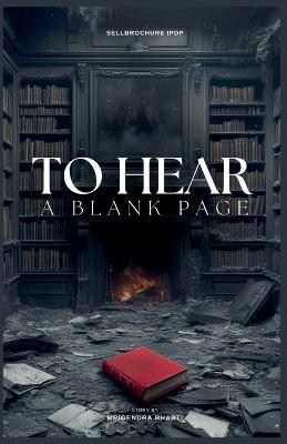 To Hear a Blank Page - Mrigendra Bharti - cover
