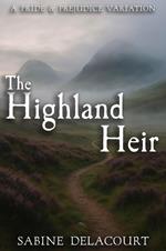 The Highland Heir: A Pride and Prejudice Variat