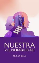 Nuestra Vulnerabilidad