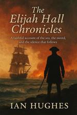 The Elijah Hall Chronicles