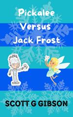 Pickalee Versus Jack Frost