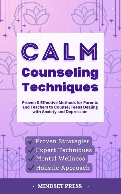 Calm Counseling Techniques - Mindset Press - ebook
