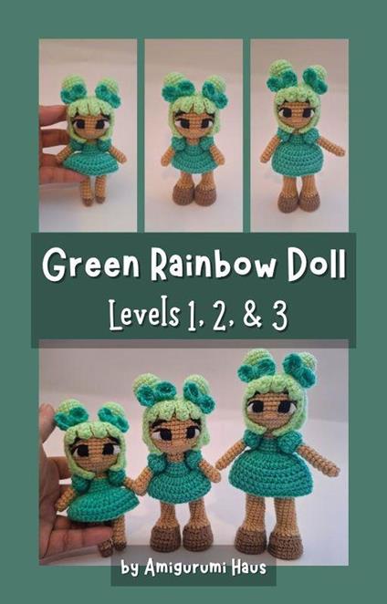 Green Rainbow Doll: Levels 1, 2, & 3