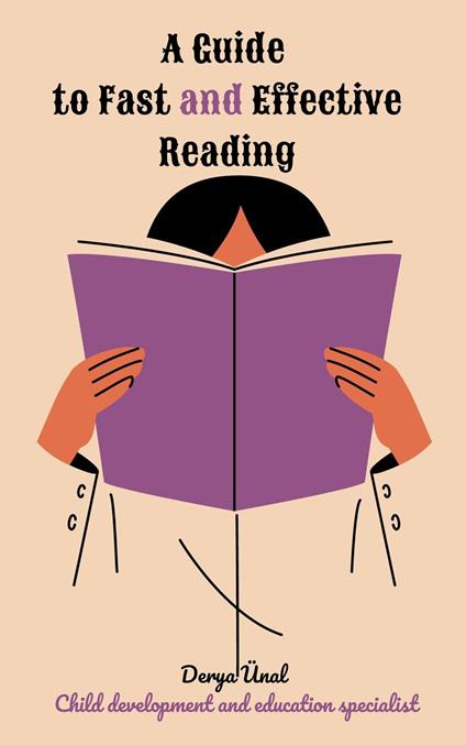 A Guide to Fast and Effective Reading - Derya Ünal - ebook