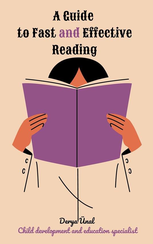 A Guide to Fast and Effective Reading - Derya Ünal - ebook