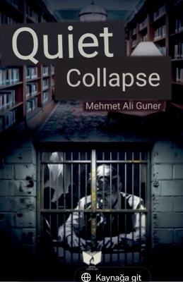 Quitet Collapse - Mehmet Alİ Güner - cover