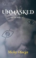 Unmasked