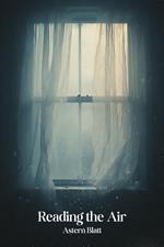 Reading the air