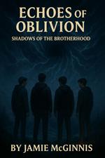 Echoes of Oblivion
